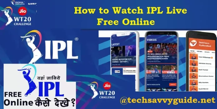 How to Watch IPL Live 2022 for Free