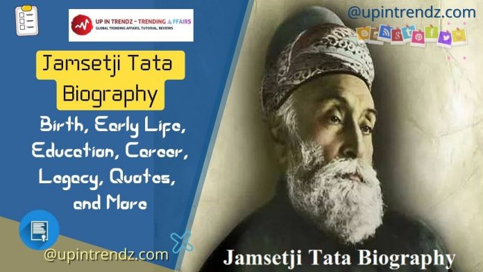 Jamsetji Tata Biography