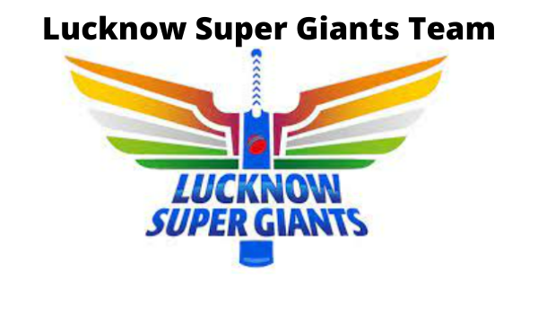 Lucknow Super Giants Team